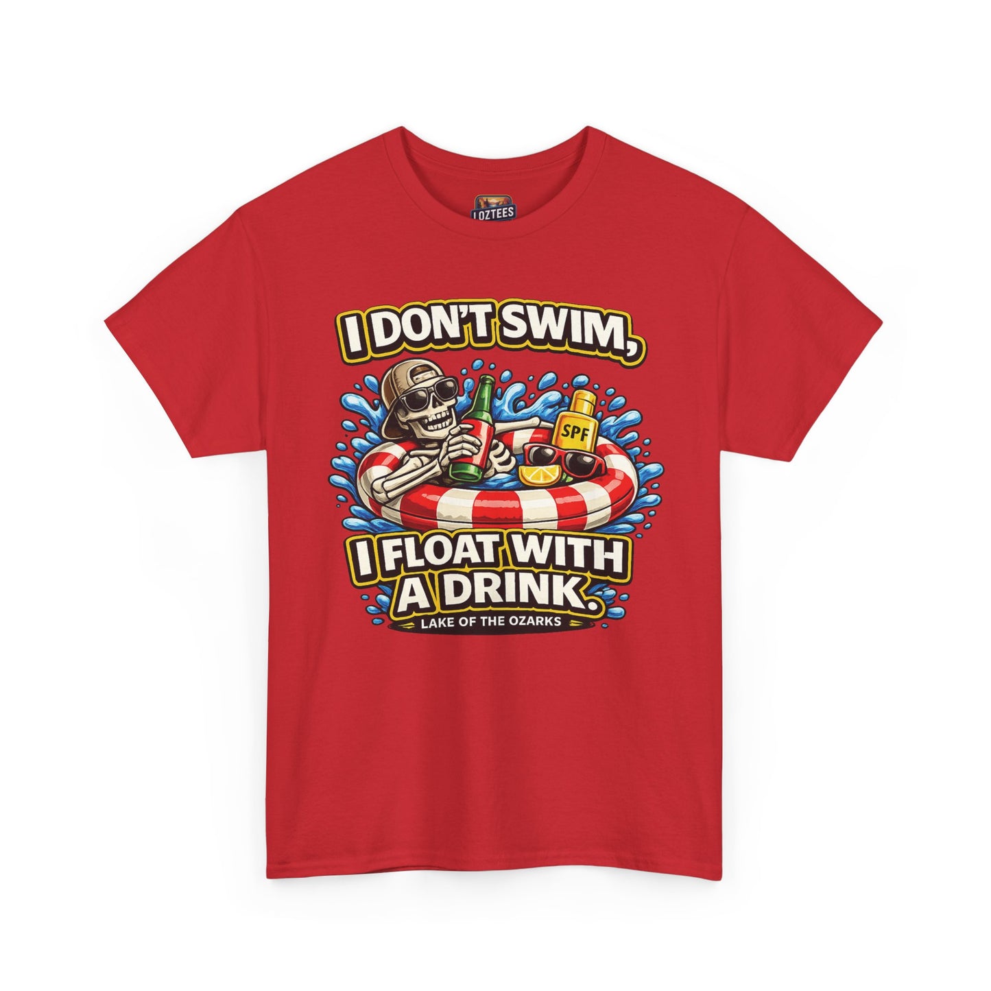 I Don't Swim I Float With A Drink T-Shirt — Lake Life Float & Drink Tee