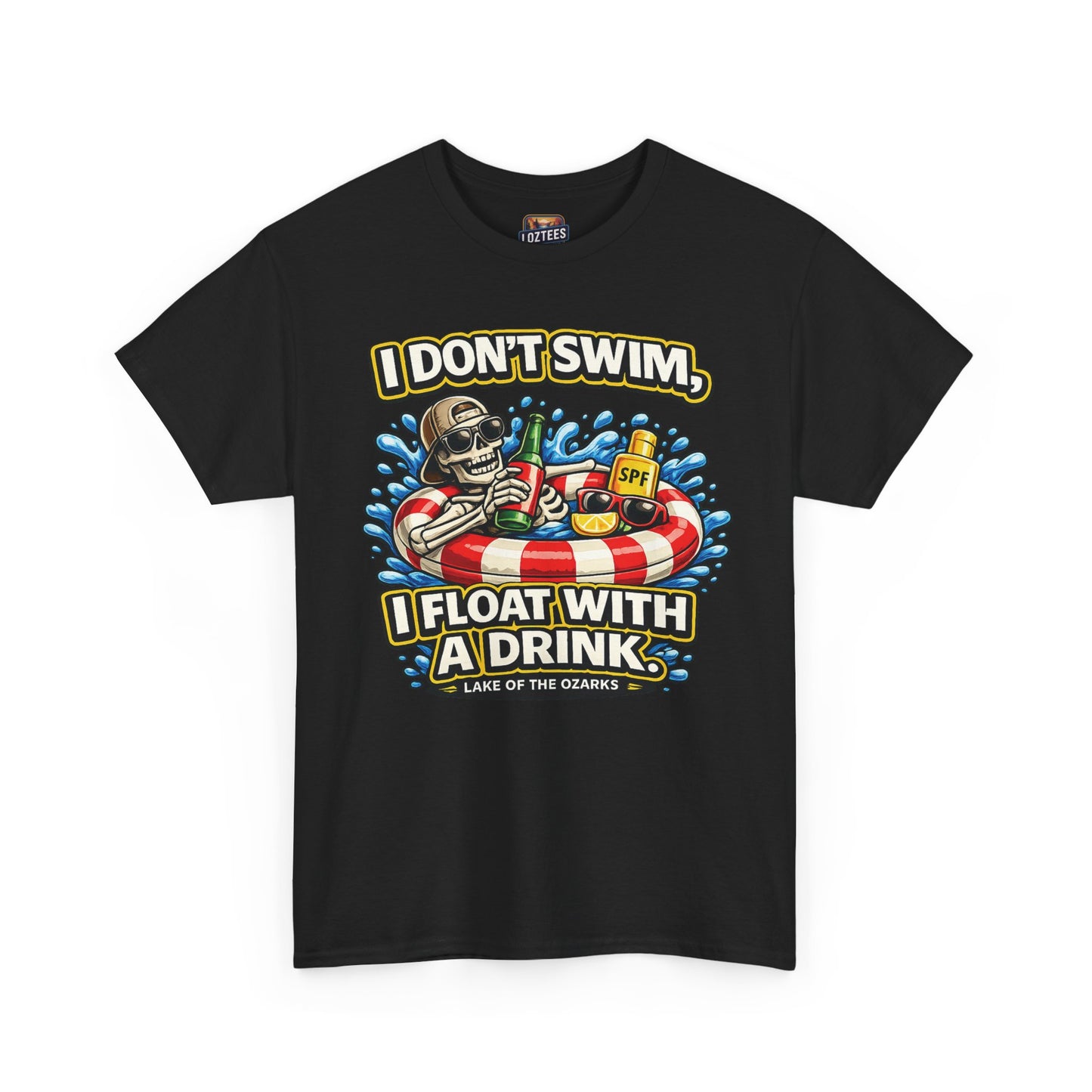 I Don't Swim I Float With A Drink T-Shirt — Lake Life Float & Drink Tee