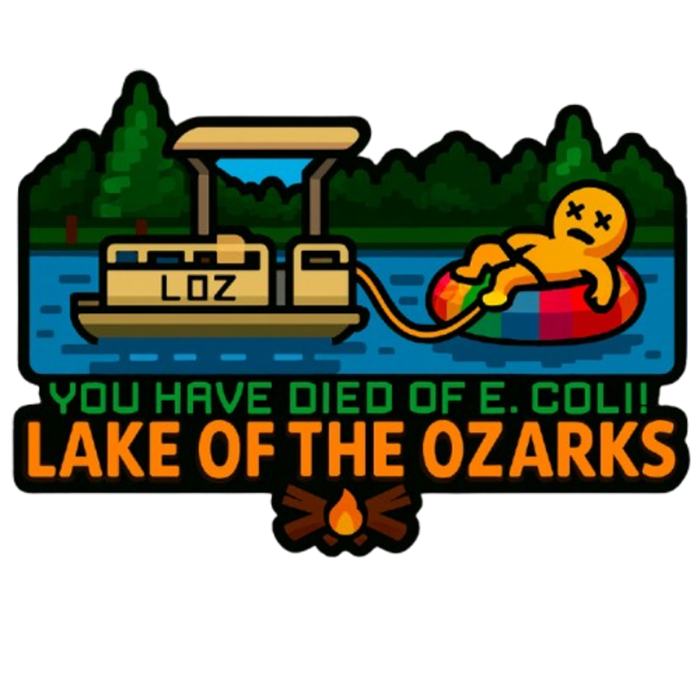 You Have Died of E. coli – Dark Humor Lake of the Ozarks T-Shirt