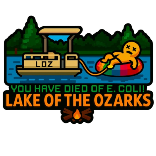 You Have Died of E. coli – Dark Humor Lake of the Ozarks T-Shirt